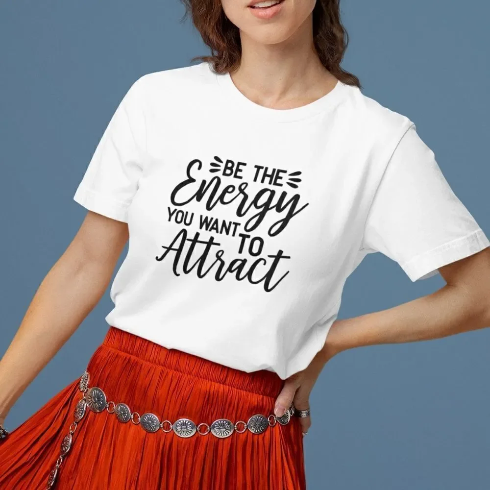 Short-sleeved T-shirt Print Inspirational Quote Be the Energy you want Attract - Picture 11 of 11